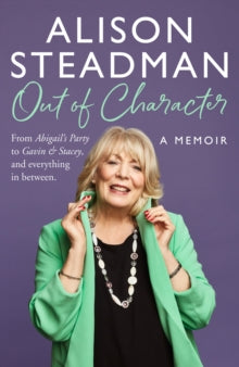 Out of Character  by Alison Steadman (Signed)