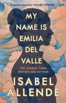 PRE-ORDER My Name is Emilia del Valle by Isabel Allende (Signed)