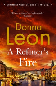 A Refiner's Fire by Donna Leon (Signed)